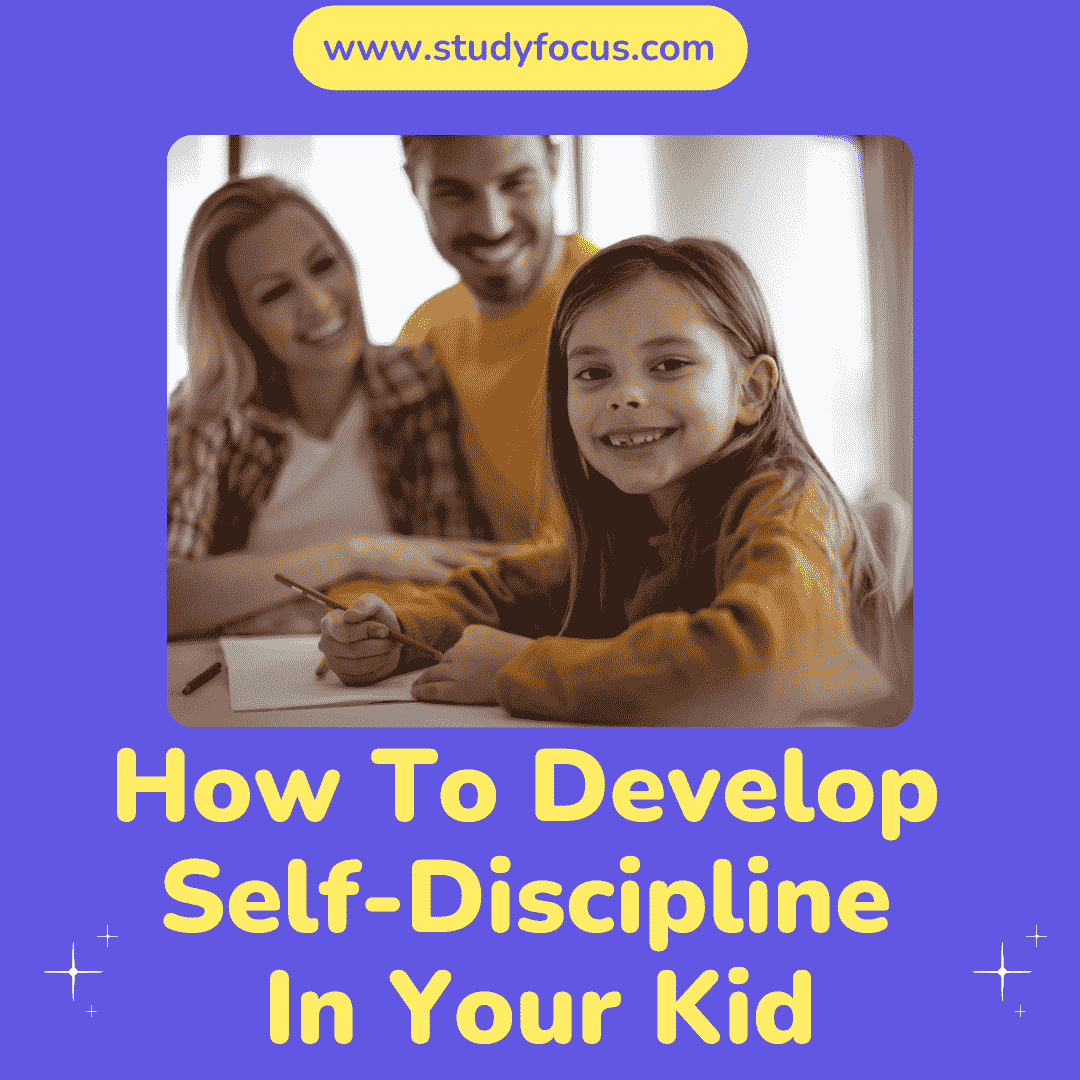 How To Develop Self-Discipline In Your Kid